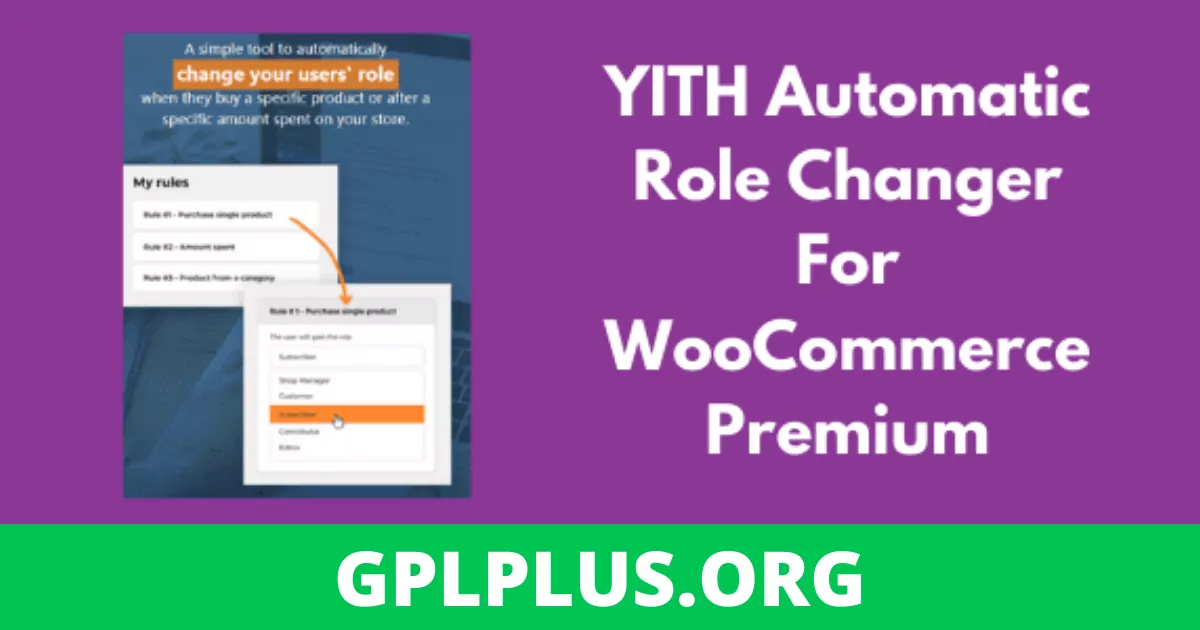 YITH Automatic Role Changer For WooCommerce Premium v1.6.8