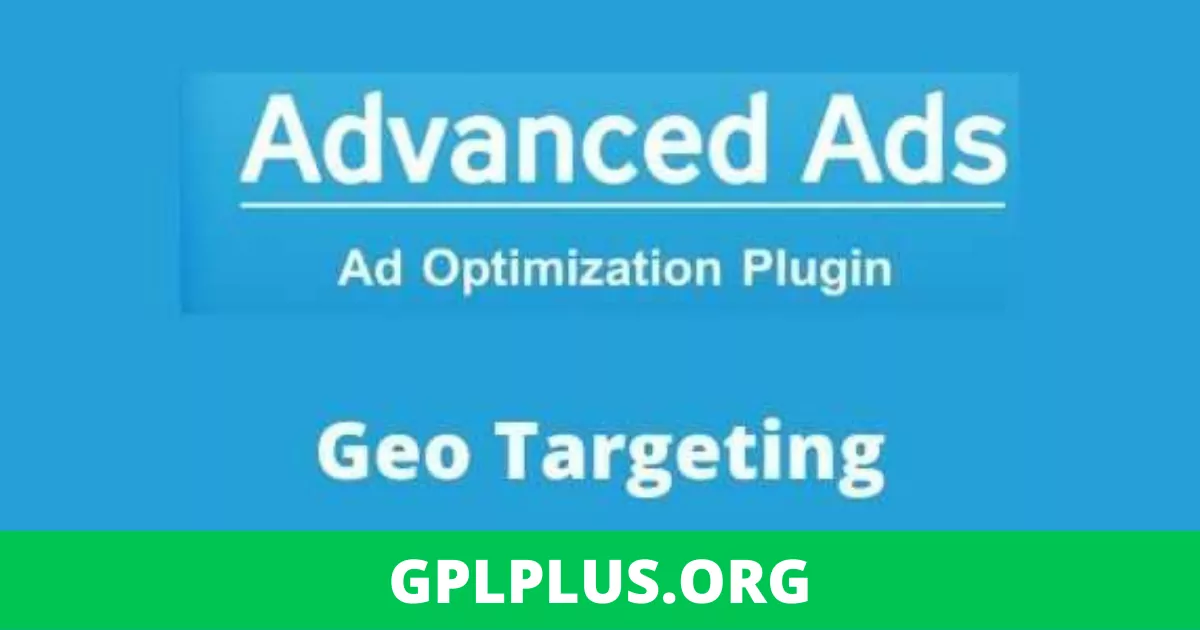 Advanced Ads Geo Targeting Addon GPL v1.3.3
