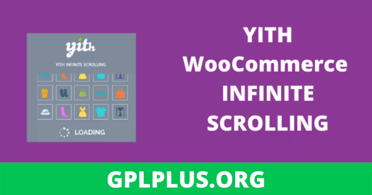 YITH WooCommerce Infinite Scrolling v1.5.1 GPL
