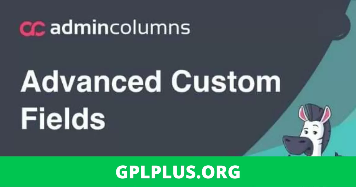 Admin Columns Advanced Custom Fields v2.7 Pro Addon GPL