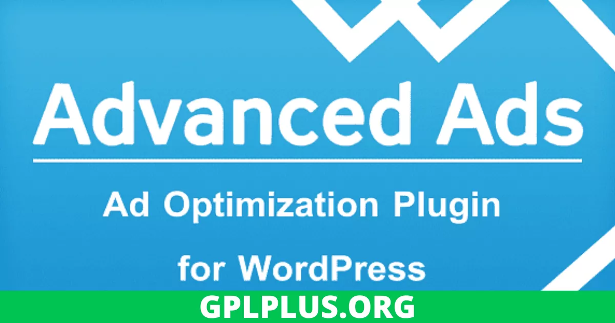Advanced Ads Pro GPL v2.16.1 + Free v1.32.0 Activated Latest Version