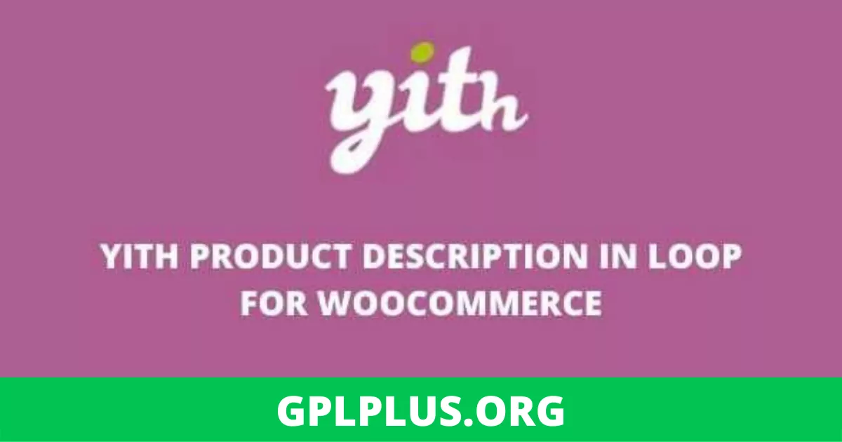 YITH Product Description in Loop v1.4.0 for WooCommerce GPL