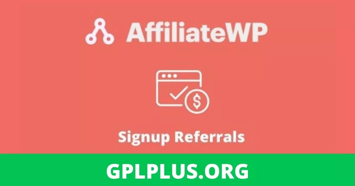 AffiliateWP Signup Referrals Addon GPL v1.2