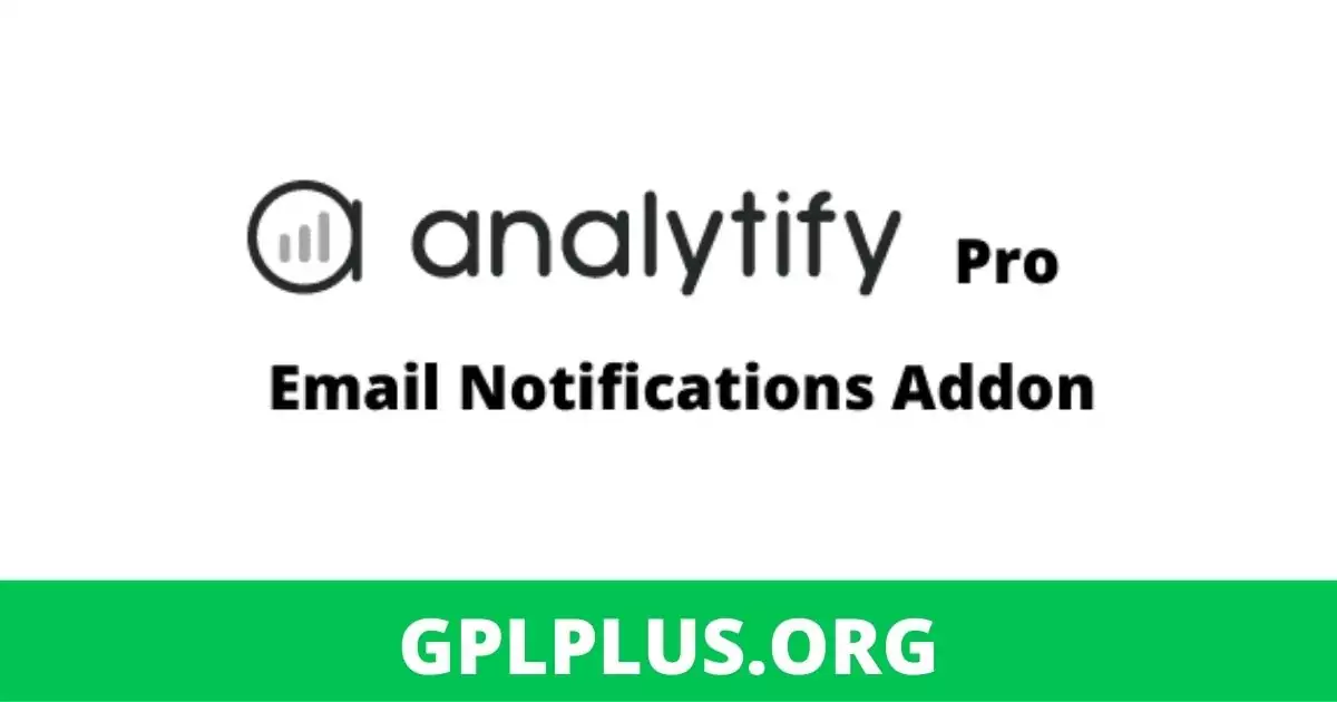 Analytify Email Notifications Addon v2.0.3 GPL Plugin