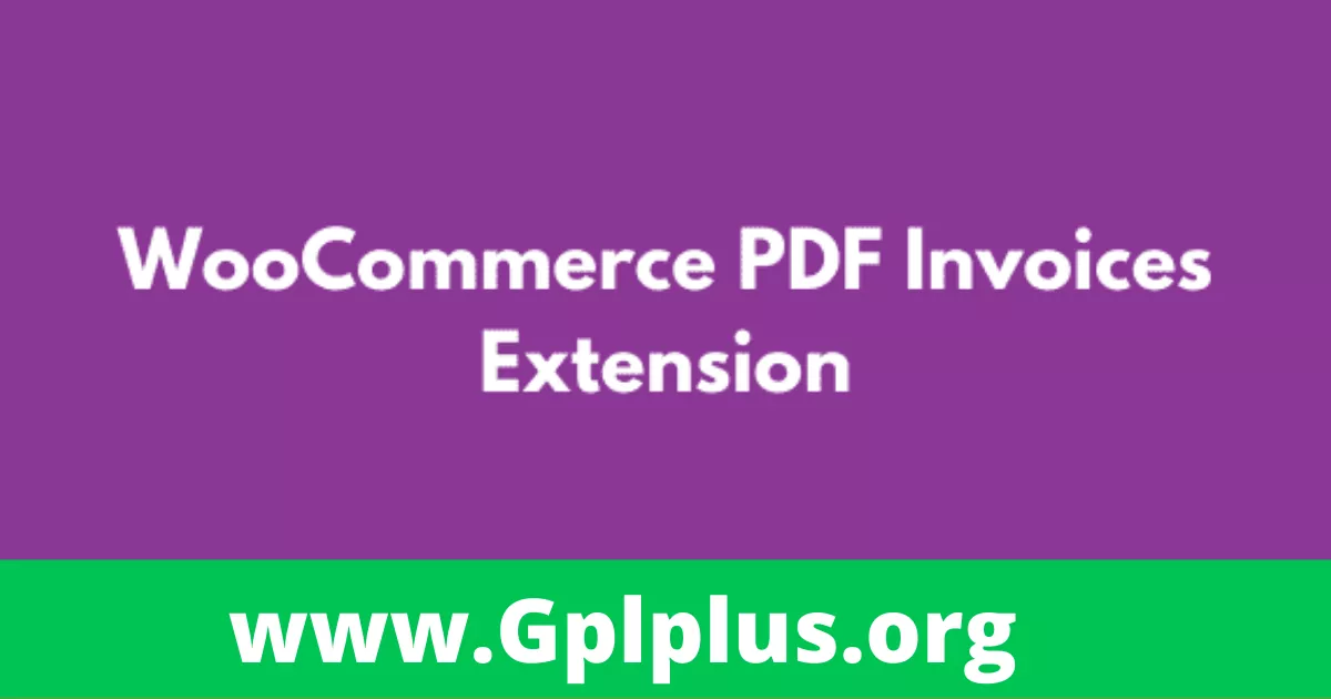 WooCommerce PDF Invoices Extension GPL v4.15.4