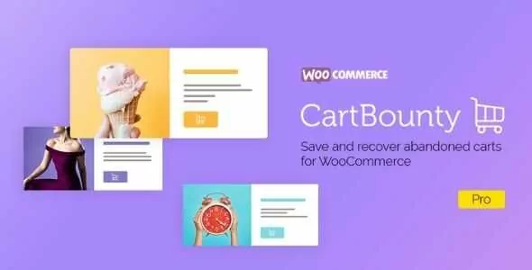 CartBounty Pro GPL v9.7.2 – Save and recover abandoned carts for WooCommerce