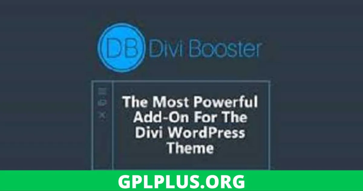 Divi Booster GPL v3.9.6 Latest Version