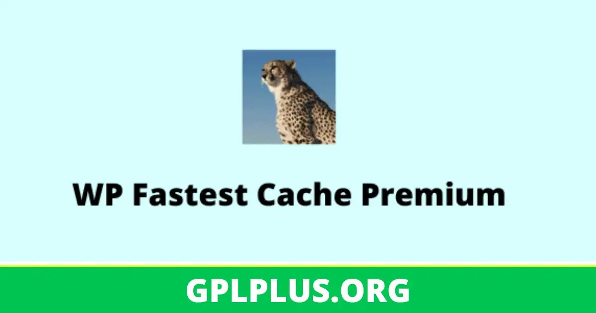 WP Fastest Cache Premium GPL v1.6.6