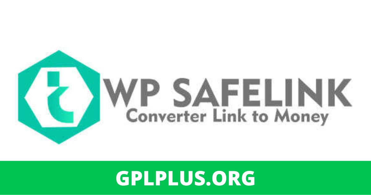 WP Safelink GPL v4.3.13 – Convert Your Download Link to Adsense