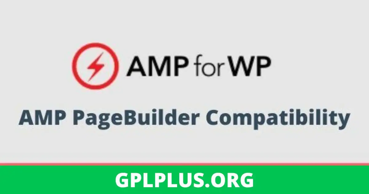 AMP PageBuilder Compatibility GPL v1.9.82.9