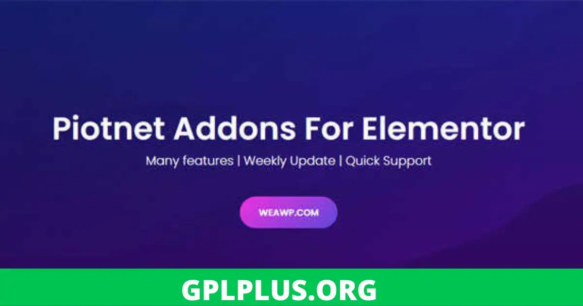 Piotnet Addons For Elementor Pro GPL v7.0.7