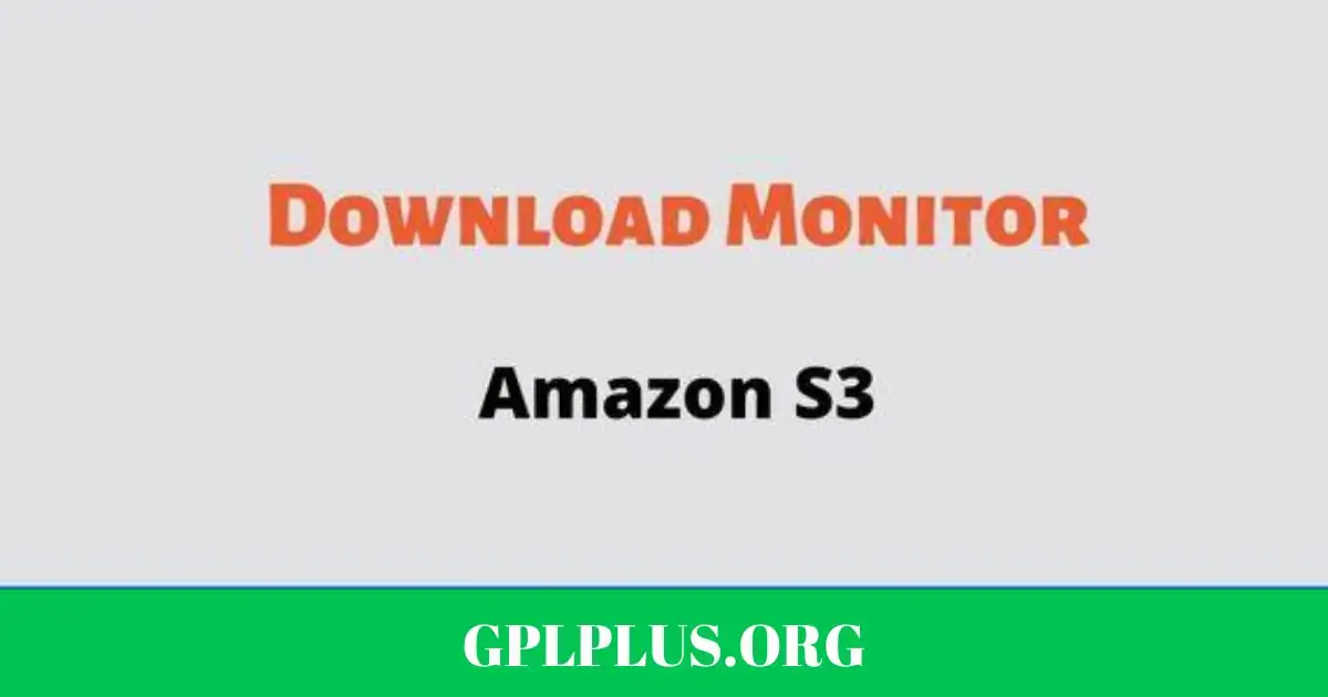 Download Monitor Amazon S3 Extension GPL