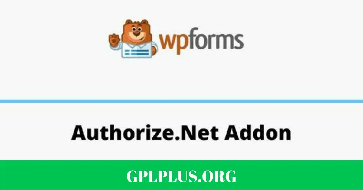 WPForms Authorize.Net Addon GPL