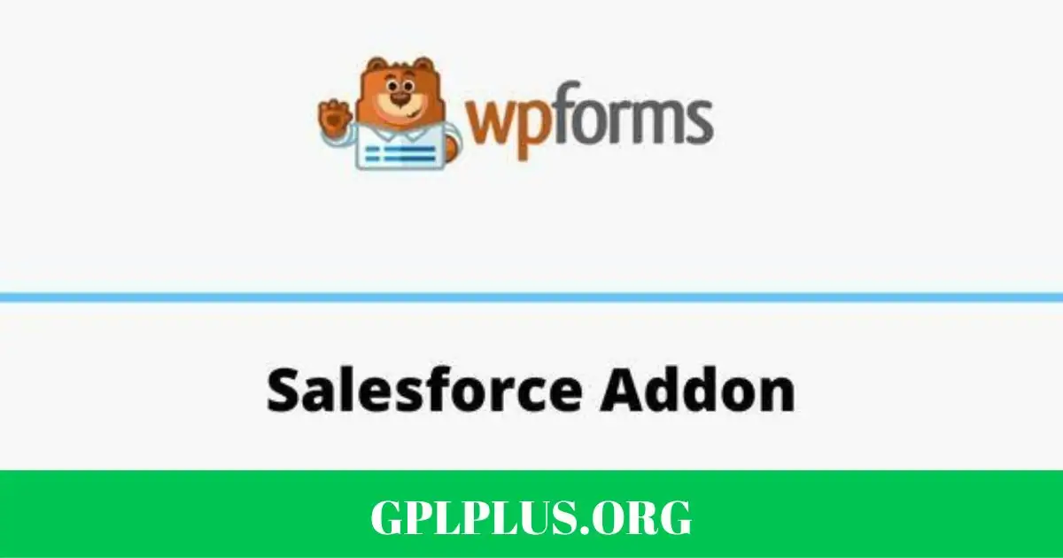 WPForms Salesforce Addon GPL