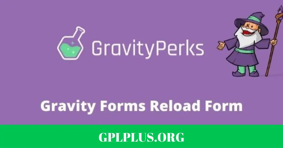 Gravity Perks Reload Form Addon GPL