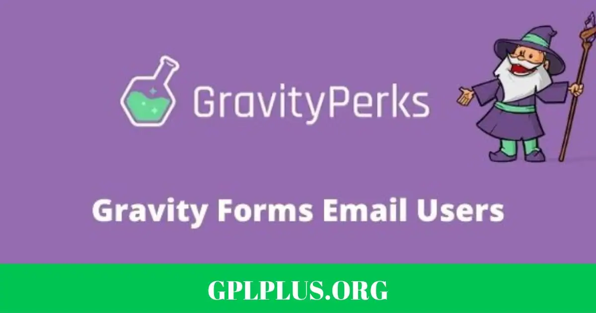 Gravity Perks Email Users Addon GPL