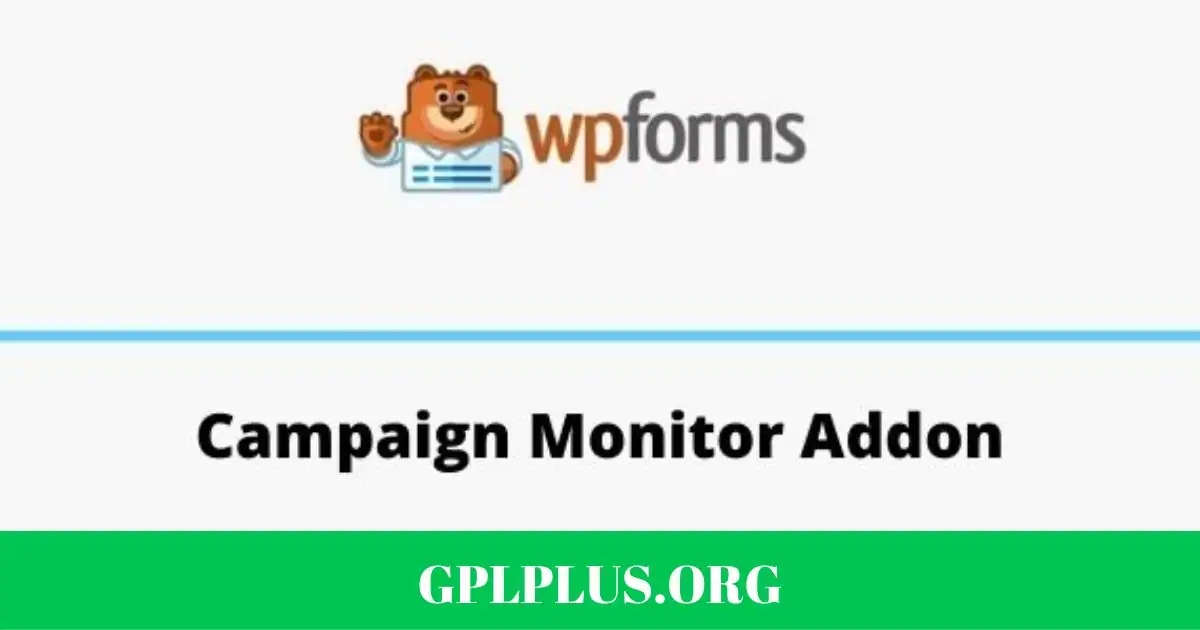 WPForms Campaign Monitor Addon GPL
