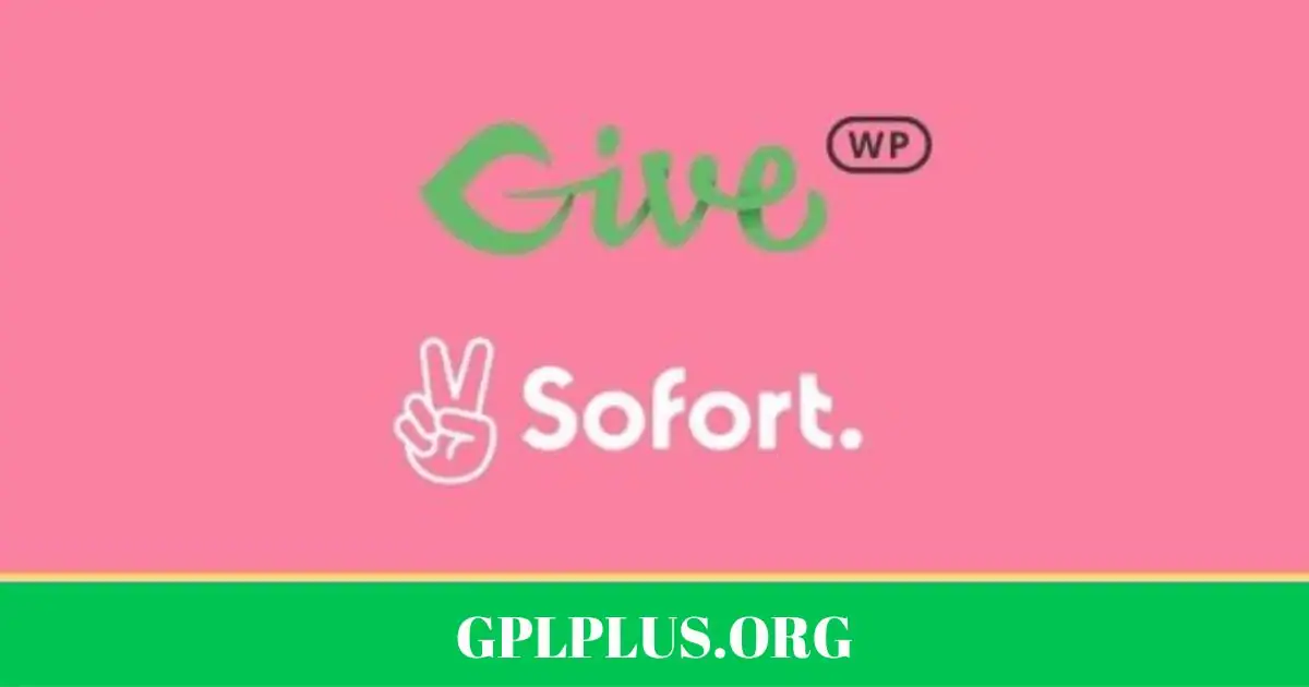 GiveWP Sofort Payment Gateway GPL