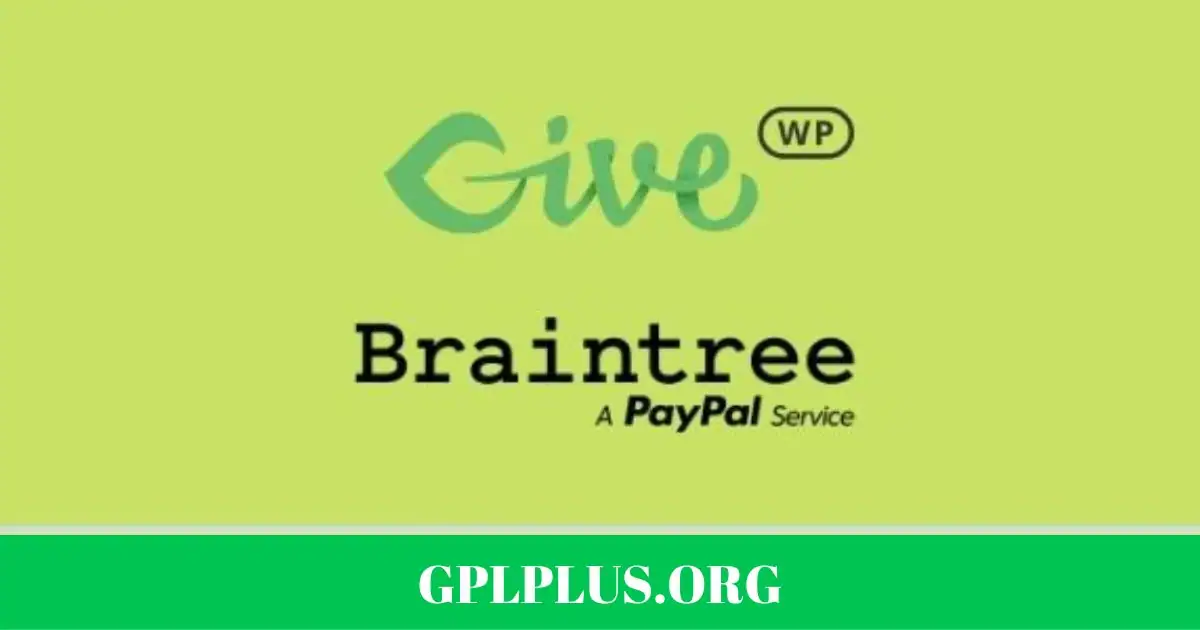 GiveWP Braintree Gateway GPL