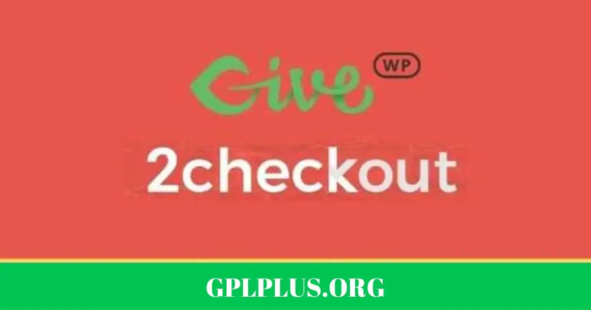 GiveWP 2Checkout Gateway Addon GPL
