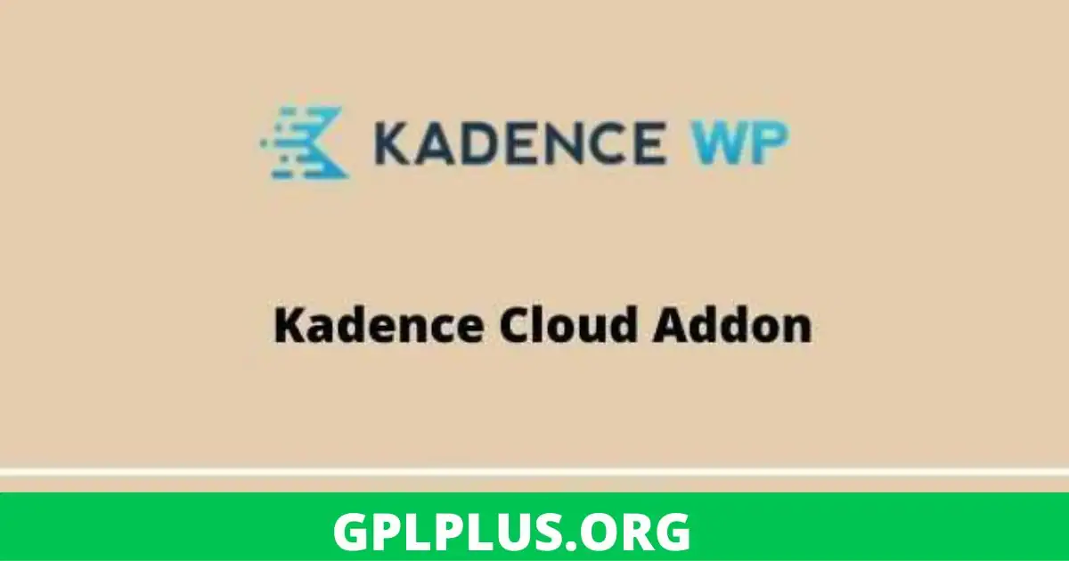 Kadence Cloud Addon