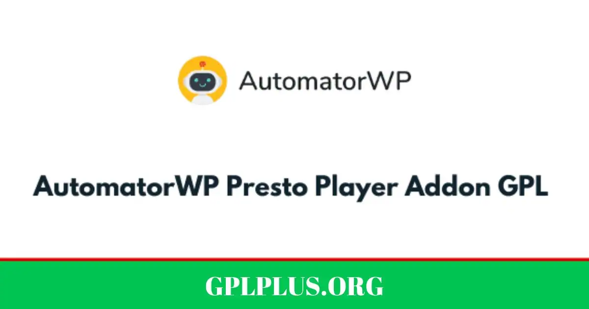 AutomatorWP Presto Player Addon GPL