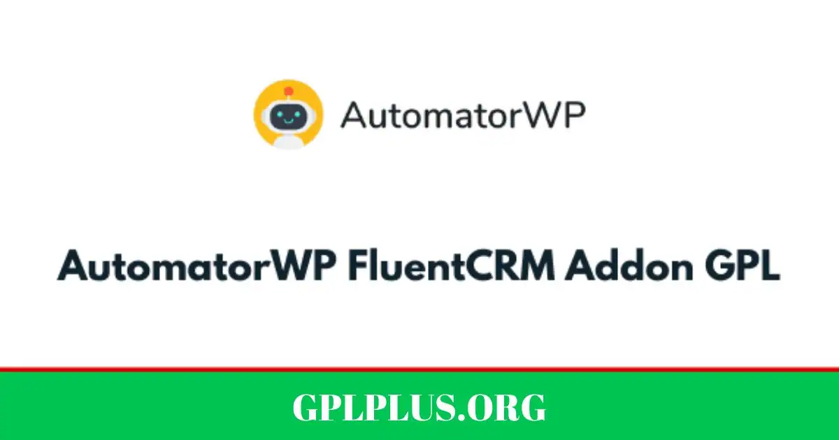 AutomatorWP FluentCRM Addon GPL